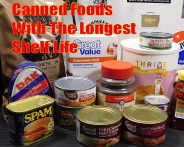 Canned Foods With Longest Shelf Life For Prepping