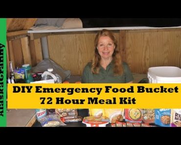 DIY Emergency Food Bucket 72 Hour Meal Kit- Prepper Food Storage Basics