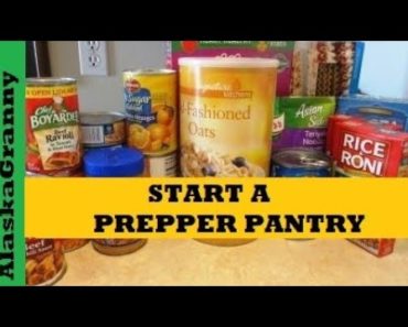 How To Start a Prepper Pantry- Long Term Food Storage For Beginners