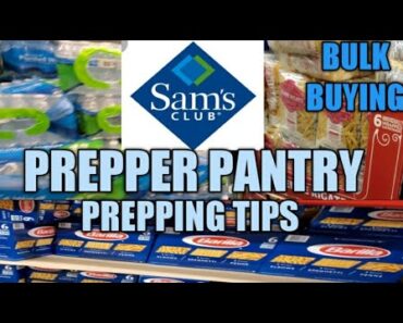 10/19/2020 PREPPER PANTRY HAUL (SAM'S CLUB)  WALK-THRU/TIPS