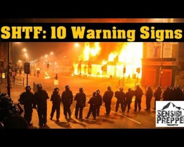 10 Warning Signs SHTF is Coming