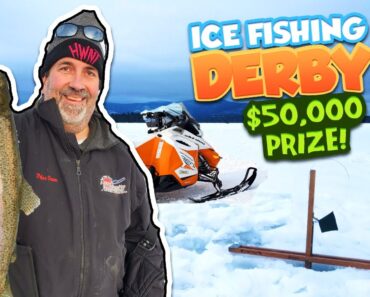 Ice Fishing Derby – $50,000 PRIZE! (Catching Rainbows, Lakers & Cusk)