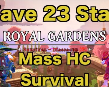 Royal Gardens Wave 23 Start | Massacre Survival Hardcore – Dungeon Defenders Awakened