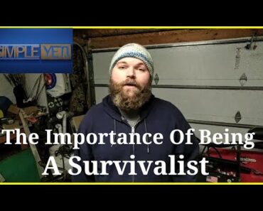 The Importance Of Being A Survivalist