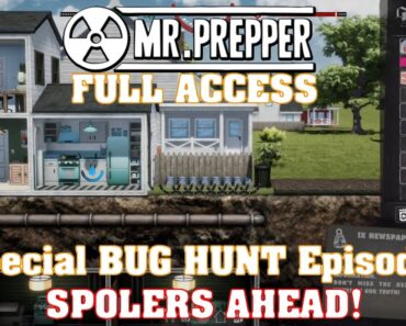 Mr Prepper FULL RELEASE!: SPECIAL! BUG HUNTING! SPOILERS!