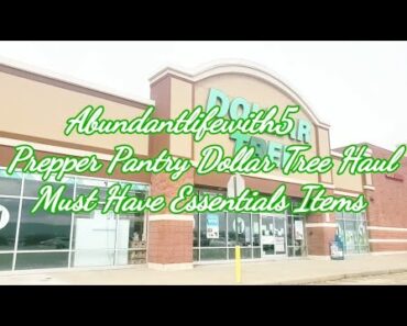 Dollar Tree Prepper Pantry Haul Essential items Must Haves and Garden Supplies