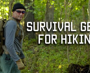 Survival Gear for Hiking | What a Green Beret Recommends | Tactical Rifleman