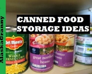 Canned Food Storage Ideas- Prepping Long Term Food Storage