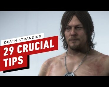 Death Stranding: 29 Crucial Tips To Get You Started