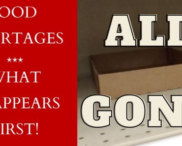 Food Shortages! What will DISAPPEAR 1st Off The Shelves!