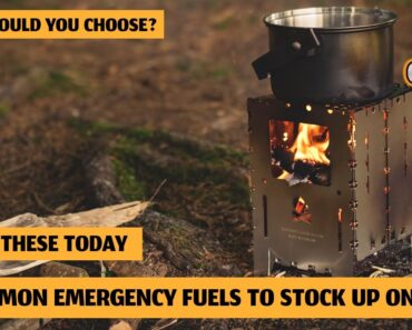 5 Common Emergency Fuels To Stock Up On!