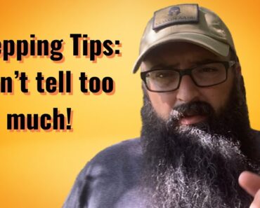 Prepping Tips: Don’t tell too much!