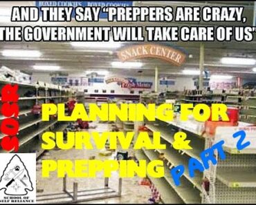 Planning for Survival & Prepping Part 2