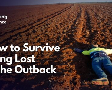 How to Survive Being Stranded in the Outback, According to Science