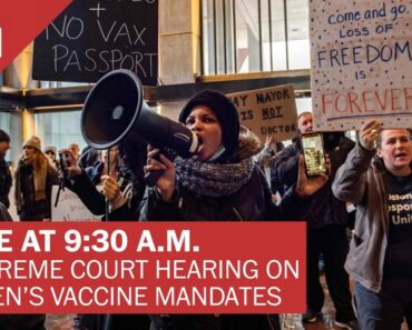 Supreme Court holds hearing on Biden’s vaccine mandates – 1/7 (FULL LIVE STREAM)