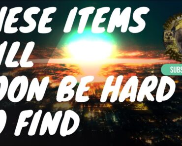 YOU WILL SOON NOT BE ABLE TO FIND THESE ITEMS ON THE SHELVES (GET PREPARED NOW)