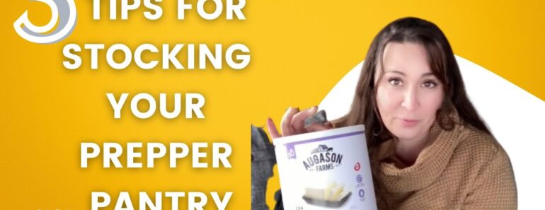 5 EASY TIPS FOR STOCKING YOUR PREPPER PANTRY! | Emergency Food Storage
