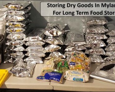 Your Prepper Pantry – Dry Goods In Mylar Bags For Long Term Food Storage