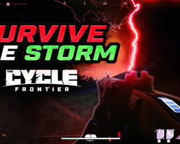 How to Survive Storms – Storm Guide | The Cycle: Frontier