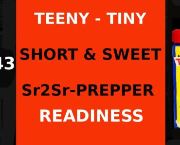 #43 TEENY TINY SHORT & SWEET SR2SR PREPPER- READINESS AS IN  HAVING A FULL TANK