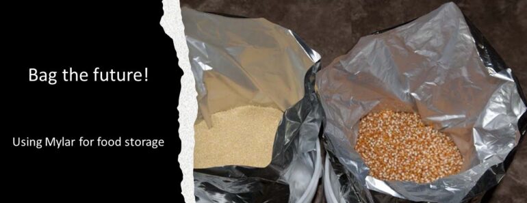 Storing Food in Mylar Storing Food in Mylar