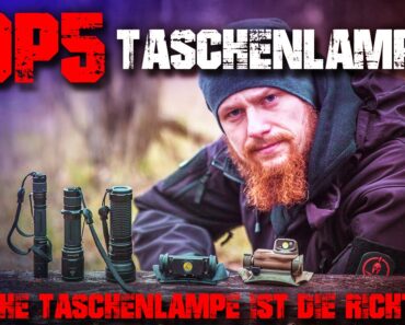 Top 5 Taschenlampen – Welche Taschenlampe kaufen richtige beste? Outdoor Survival Bushcraft EDC Test