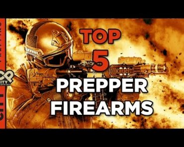 The Top 5 Prepper Firearms
