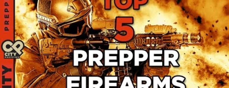 The Top 5 Prepper Firearms