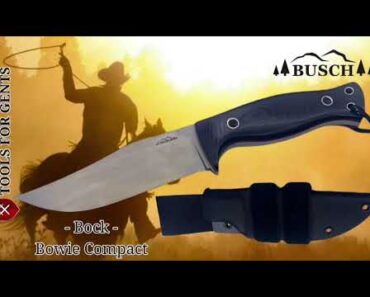 Coming soon: Busch & TFG "BOCK – Bowie Compact" Outdoor & Survival Knife | NEWSLETTER abonnieren!!!
