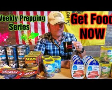 Get Food Stockpiled NOW, Weekly Prepping