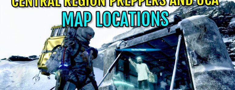 Death Stranding Full Map (Central Region): All Prepper and UCA Facility locations
