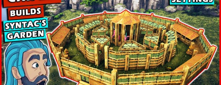 Ark: How To Build Syntac's Garden | Building Tutorial | Official Settings