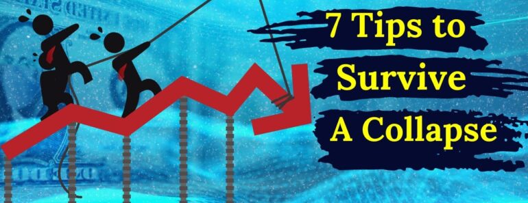 7 Tips to Survive a Societal Collapse 7 Tips to Survive a Societal Collapse