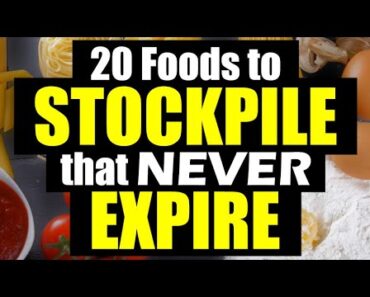 20 FOODS to STOCKPILE that NEVER expire