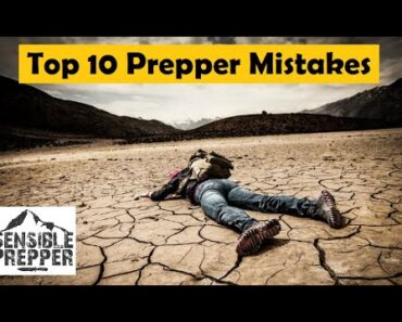 Prepper School Vol. 21: Top 10 Prepper Mistakes