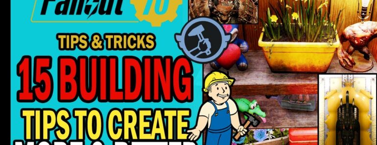 15 Building Tips to Help You Create Bigger & Better Camps | Fallout 76 Tips & Tricks