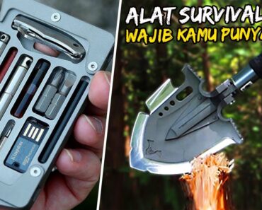 Wajib Punya, 7 Alat Camping dan Perlengkapan Survival Terbaik Yang Harus Kamu Miliki